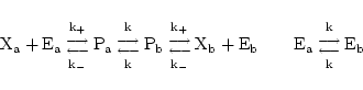 \begin{displaymath}
\ensuremath{\mathrm{X_a}} + \ensuremath{\mathrm{E_a}} {{\ens...
...row}\atop{\ensuremath{\mathrm{k}}}}} \ensuremath{\mathrm{E_b}}
\end{displaymath}