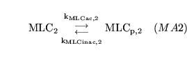 \begin{displaymath}
\ensuremath{\mathrm{\ensuremath{\mathrm{MLC_{2}}}}}{{\ensure...
...suremath{\mathrm{\ensuremath{\mathrm{MLC_{p,2}}}}}\quad (MA2)
\end{displaymath}