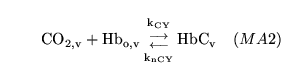 \begin{displaymath}
\ensuremath{\mathrm{\ensuremath{\mathrm{CO_{2, v}}}}}+ \ensu...
... \ensuremath{\mathrm{\ensuremath{\mathrm{HbC_v}}}}\quad (MA2)
\end{displaymath}