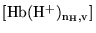 $\ensuremath{\mathrm{[Hb(H^+)_{n_H,v}]}}$