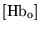 $\ensuremath{\mathrm{[Hb_o]}}$